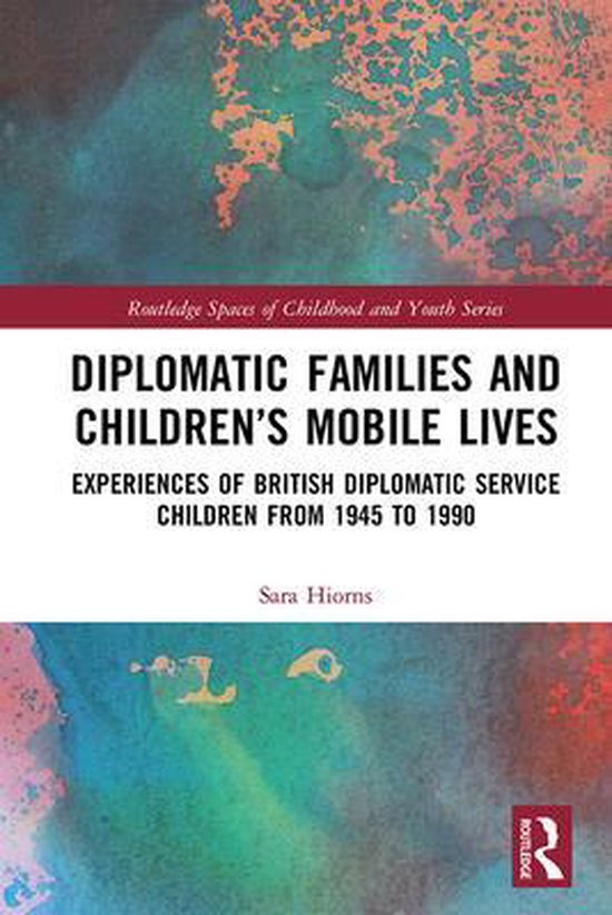 Routledge Spaces of Childhood and Youth Series - Diplomatic  ... - cover