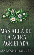 Mas Alla De La Acera Agrietada