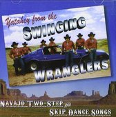 Swinging Wranglers - Navajo Two Step And Skip Dance Songs (CD)
