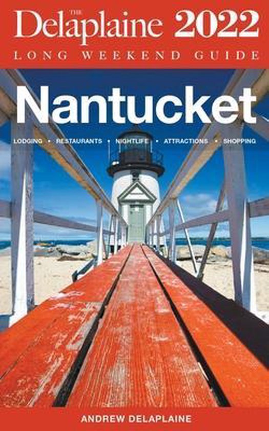 Nantucket - The Delaplaine Long Weekend Guide - cover