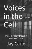 Voices in the Cell