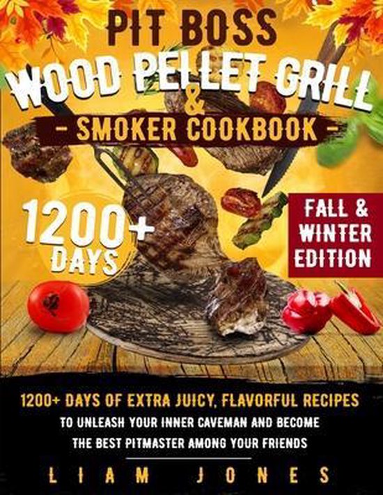 Pit Boss Wood Pellet Grill & Smoker Cookbook: Fall & Winter Edition