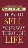 How to Sell Your Way Through Life