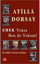 Emek Yoksa Ben de Yokum