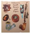 Tobacco, Snuff Boxes and Pipes