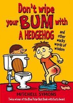 Don't Wipe Your Bum with a Hedgehog