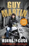 Guy Martin Worms to Catch