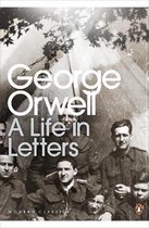George Orwell A Life In Letters