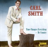 Carl Smith - Mr. Country. Time Changes Everythin (CD)