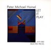 Peter Michael Hamel - Let It Play: 1979-1983 Selected Pieces (CD)