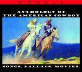 Various Artists - Anthology Of The American Cowboy (CD)