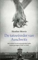 Heather Morris - De tatoeëerder van Auschwitz