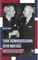 Türk Demokrasisinin Sıfır Noktası