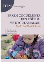 Erken Çocuklukta Fen Eğitimi ve Uygulamaları