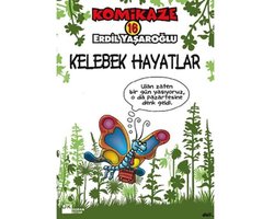 Komikaze 16 Kelebek Hayatlar