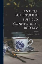 Antique Furniture in Suffield, Connecticut, 1670-1835