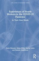 Experiences of Health Workers in the COVID-19 Pandemic