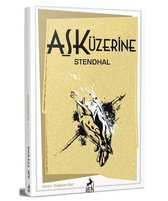 Aşk Üzerine