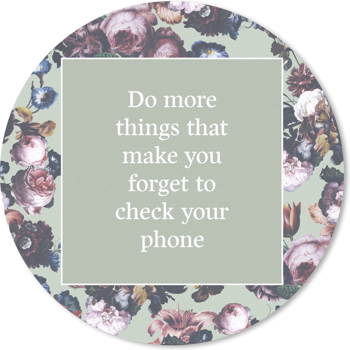Muismat rond 30x30 cm - Mousepad Bloemen - Spreuken - Rozen - Ronde muismatten