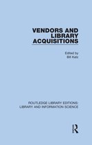 Routledge Library Editions: Library and Information Science - Vendors and Library Acquisitions