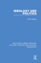 Routledge Library Editions: Political Thought and Political Philosophy - Ideology and Politics