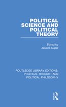 Routledge Library Editions: Political Thought and Political Philosophy - Political Science and Political Theory