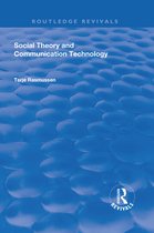 Routledge Revivals - Social Theory and Communication Technology