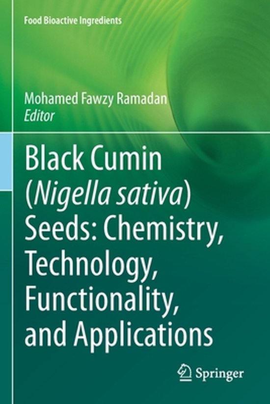 Black cumin Nigella sativa seeds Chemistry Technology Functi ... - cover