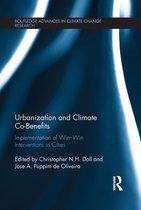 Routledge Advances in Climate Change Research - Urbanization and Climate Co-Benefits