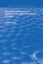 Routledge Revivals - Patriarchal Structures and Ethnicity in the Italian Community in Britain