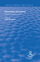 Routledge Revivals - Reinventing Christianity