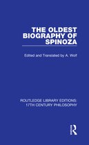 Routledge Library Editions: 17th Century Philosophy - The Oldest Biography of Spinoza