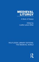 Routledge Library Editions: The Medieval World - Medieval Liturgy