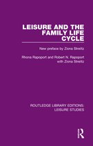 Routledge Library Editions: Leisure Studies - Leisure and the Family Life Cycle