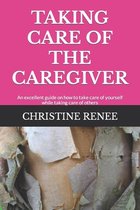Taking Care of the Caregiver