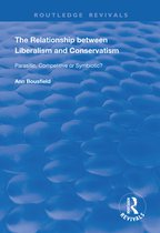 Routledge Revivals - The Relationship between Liberalism and Conservatism