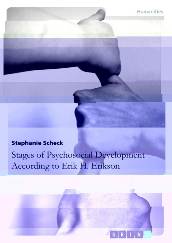 The Stages Of Psychosocial Development According To Erik Erikson By