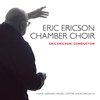 Eric Ericson Chamber Choir - Orpheus Behind The Wire/Ten Songs O (CD)