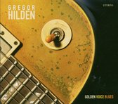 Gregor Hilden - Golden Voice Blues (CD)