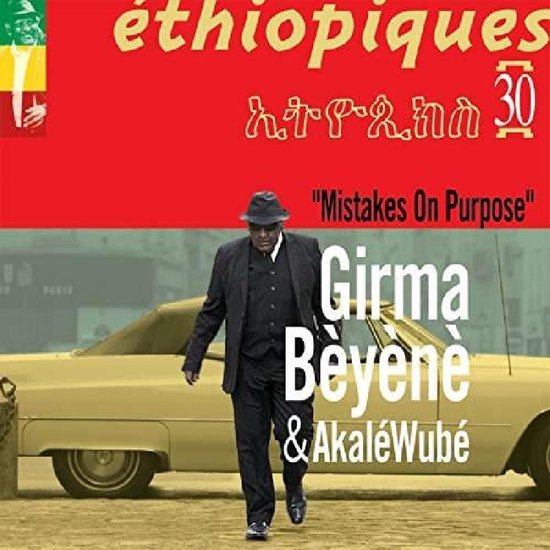 Girma Beyene & Akalé Wubé - Éthiopiques 30: "Mistakes On Purpose" (CD)