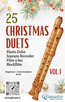 Christmas duets for soprano recorder 1 - 25 Christmas Duets for soprano recorder - VOL.1