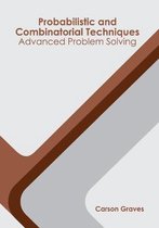 Probabilistic and Combinatorial Techniques