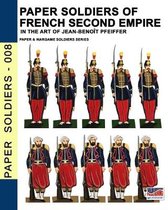 Paper Soldiers- Paper soldiers of French Second Empire