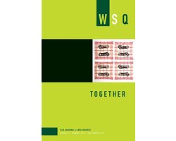 Together: Wsq Vol 47, Numbers 3 & 4