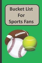 Bucket List For Sports Fans