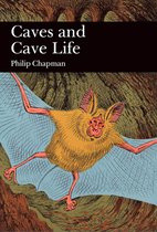 Collins New Naturalist Library 79 - Caves and Cave Life (Collins New Naturalist Library, Book 79)