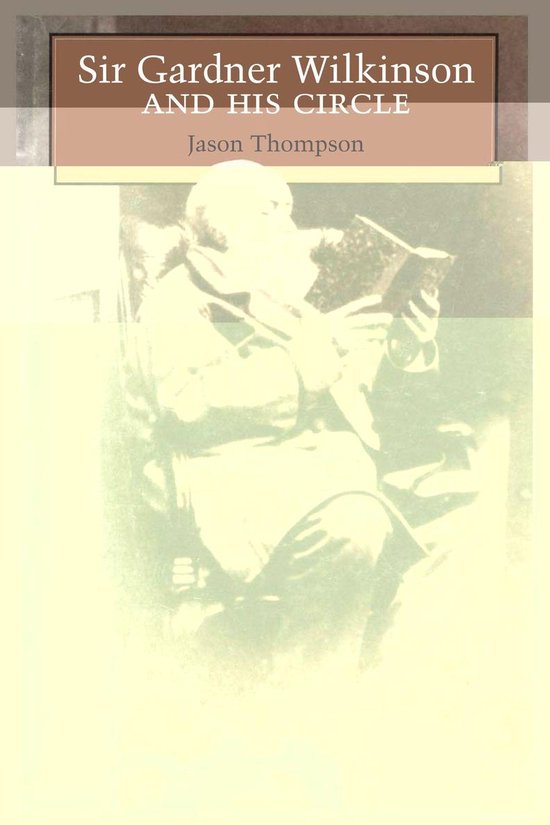 Sir Gardner Wilkinson and His Circle - cover