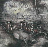 Electric Phoenix - Neely Bruce: The Plague (CD)