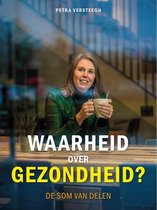 Waarheid over gezondheid?