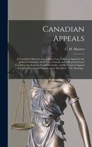 Canadian Appeals [microform]